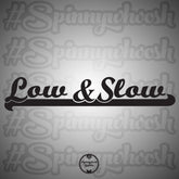 Low and Slow Decal